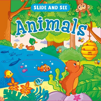 Slide and See: Animals - by  Clever Publishing (Board Book)