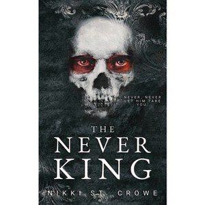 The Never King - (Vicious Lost Boys) by  Nikki St Crowe (Paperback) - 1 of 1