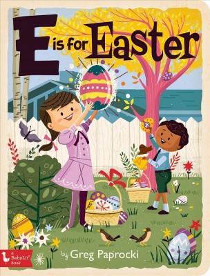 E Is for Easter - (Board Book)