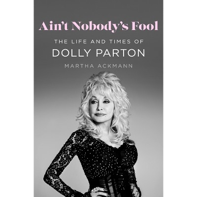 Ain't Nobody's Fool - by  Martha Ackmann (Hardcover)