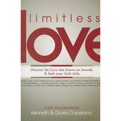 Limitless Love - by  Kenneth Copeland & Gloria Copeland (Paperback)