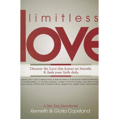 Limitless Love - by  Kenneth Copeland & Gloria Copeland (Paperback)