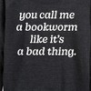 Women's - Instant Message - Call Me Bookworm Like Bad Thing Lightweight French Terry Wide Neck Long Sleeve Graphic Shirt - 2 of 4