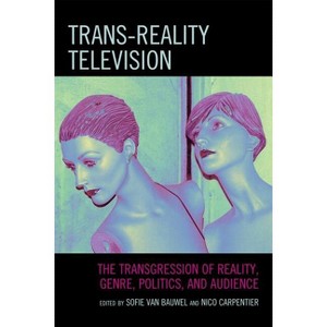 Trans-Reality Television - by Sofie Van Bauwel & Nico Carpentier - 1 of 1