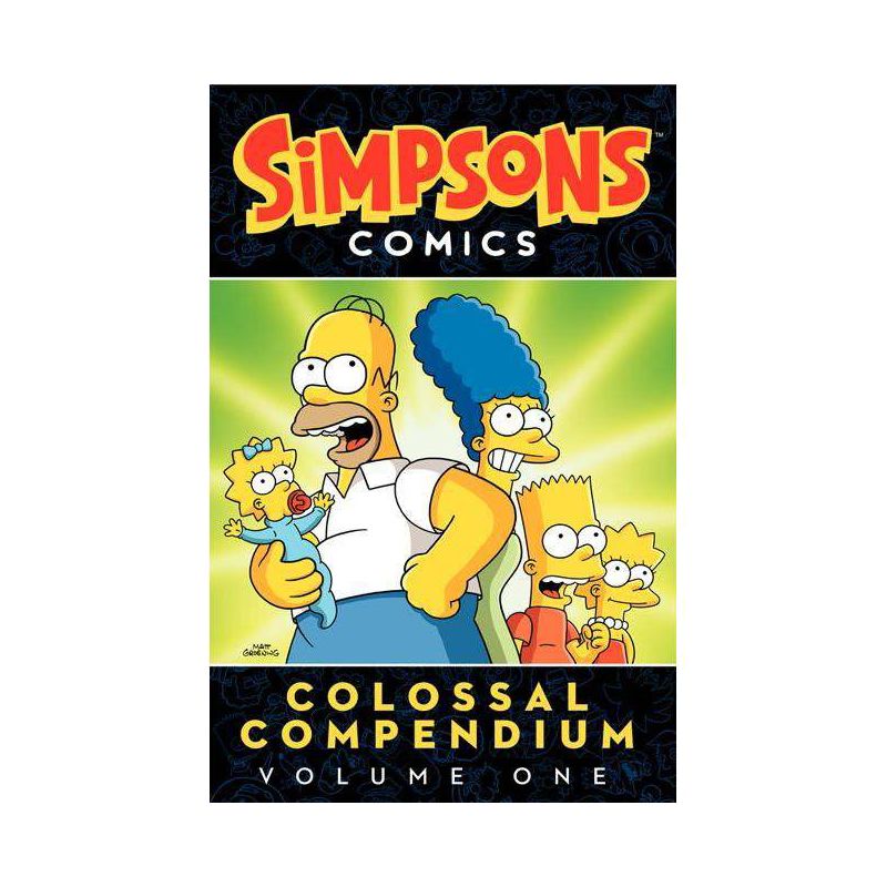 Simpsons Comics Colossal Compendium Volume 1 - (Simpsons Comic Compilations) by  Matt Groening (Paperback), 1 of 2