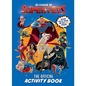 DC League of Super-Pets: The Official Activity Book (DC League of Super-Pets Movie) - by  Rachel Chlebowski (Paperback) - 1 of 1