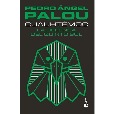 Cuauhtémoc - by  Pedro Ángel Palou (Paperback)