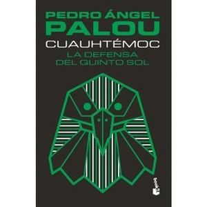 Cuauhtémoc - by  Pedro Ángel Palou (Paperback) - 1 of 1