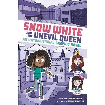 Snow White and the Unevil Queen - (I Fell Into a Fairy Tale) by Jasmine Walls