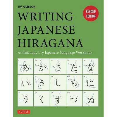 Writing Japanese Hiragana - by  Jim Gleeson (Paperback)