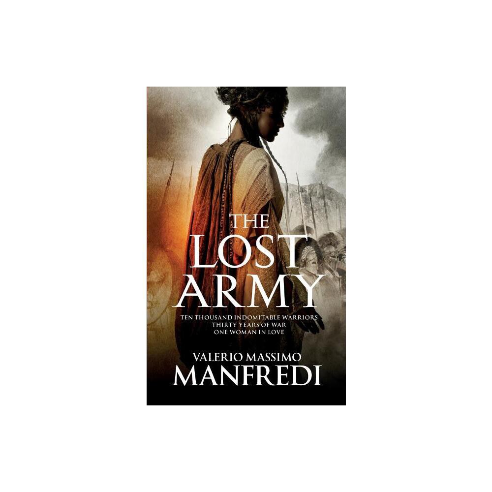 The Lost Army - by Valerio Massimo Manfredi (Paperback)