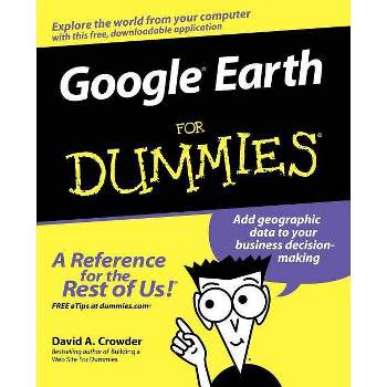 Google Earth For Dummies - by  Crowder (Paperback)