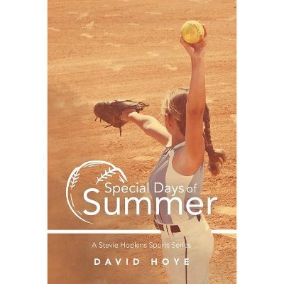 Special Days of Summer - by  David Hoye (Paperback)