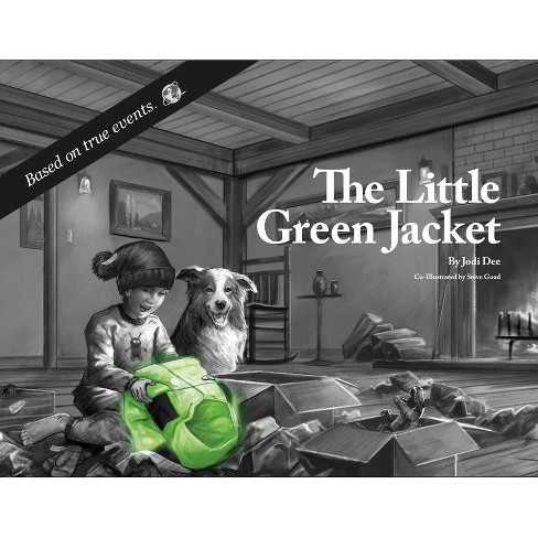 The Little Green Jacket - by  Jodi Dee (Hardcover) - image 1 of 1
