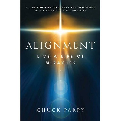 Alignment - Annotated by  Chuck Parry (Paperback)
