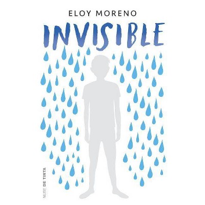 Invisible / Invisible - by  Eloy Moreno (Paperback)