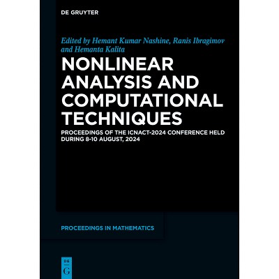 Nonlinear Analysis and Computational Techniques - (De Gruyter Proceedings in Mathematics) (Hardcover)