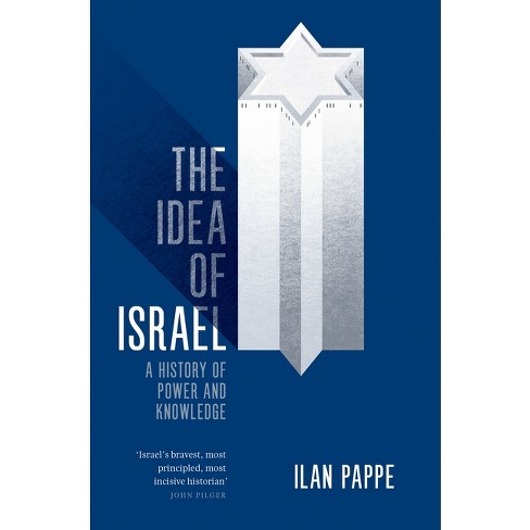 The Idea Of Israel - By Ilan Pappe (paperback) : Target