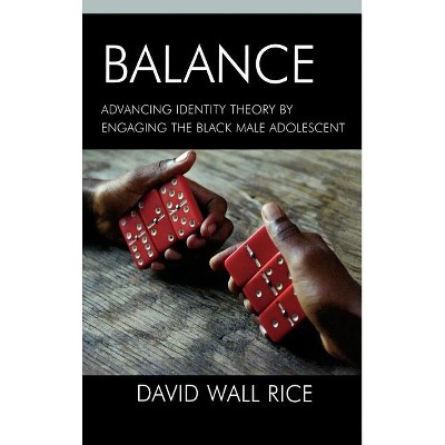 Balance - by  David Wall Rice (Hardcover)