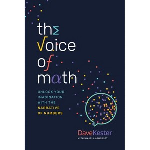 The Voice of Math - by  Dave Kester (Paperback) - 1 of 1