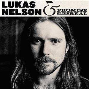 Lukas Nelson & Promise Of The Real - Lukas Nelson & Promise Of The Real (2 LP) (Vinyl)