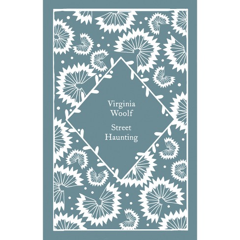 Street Haunting - (Little Clothbound Classics) by  Virginia Woolf (Hardcover) - image 1 of 1