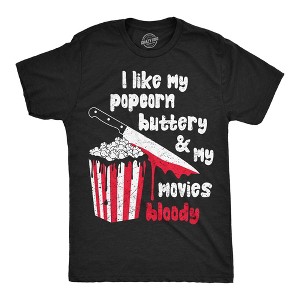 Mens Funny T Shirts I Like My Popcorn Buttery And My Movies Bloody Sarcastic Horror Movie Graphic Novelty Tee For Men - Crazy Dog Men's T Shirt XL - 1 of 4