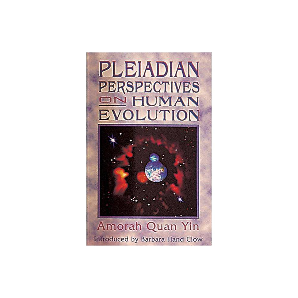 ISBN 9781879181335 product image for Pleiadian Perspectives on Human Evolution - by Amorah Quan Yin (Paperback) | upcitemdb.com