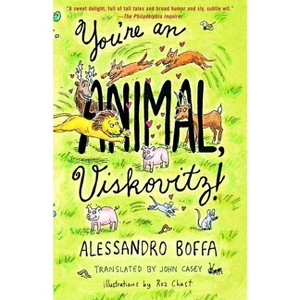 You're an Animal, Viskovitz! - (Vintage International) by  Alessandro Boffa (Paperback) - 1 of 1