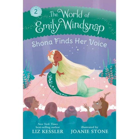 The World of Emily Windsnap: Shona Finds Her Voice - by Liz Kessler  (Hardcover)