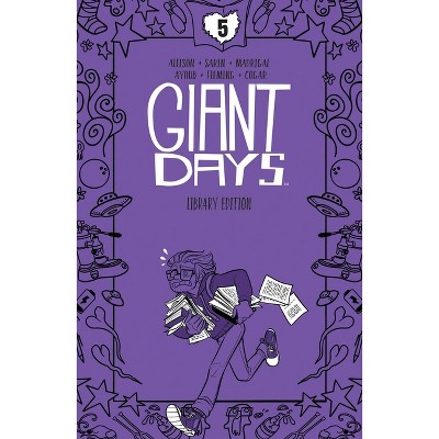 Giant Days Library Edition Vol. 5 - by  John Allison (Hardcover)