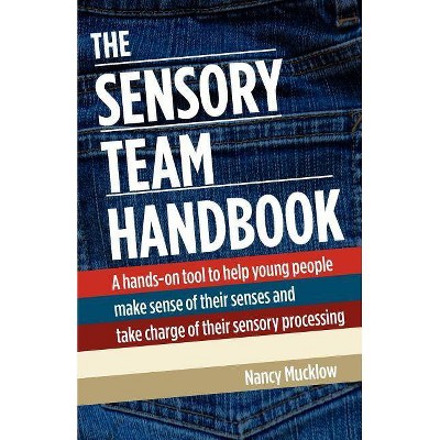 The Sensory Team Handbook - 2nd Edition by  Nancy Mucklow (Paperback)