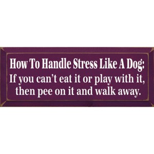 Slickblue Funny Dog Quote Wood Sign – Handle Stress Like A Dog – Rustic Pet Humor Wall Decor – 7x18 - 1 of 3