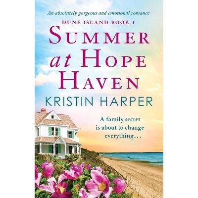 Summer at Hope Haven - (Dune Island) by  Kristin Harper (Paperback)