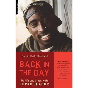 Back in the Day - by  Darrin Keith Bastfield (Paperback) - 1 of 1
