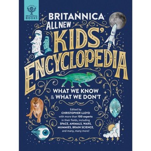 Britannica All New Kids' Encyclopedia - by  Britannica Group (Hardcover) - 1 of 1