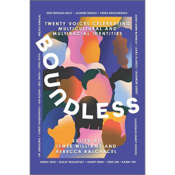 Boundless - by  Ismée Williams & Rebecca Balcárcel (Hardcover)
