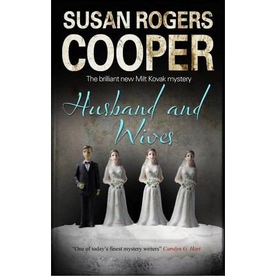 Husband and Wives - (Milt Kovak Mystery) Large Print by  Susan Rogers Cooper (Hardcover)