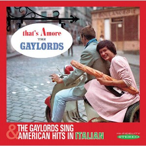 Gaylords - That's Amore & Sing American Hits in Italian (CD) - 1 of 1