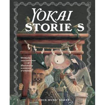 Yokai Stories - by  Zack Davisson (Hardcover)