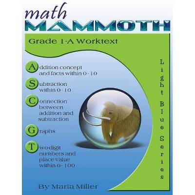 Math Mammoth Grade 1-A Worktext - by  Maria Miller (Paperback)