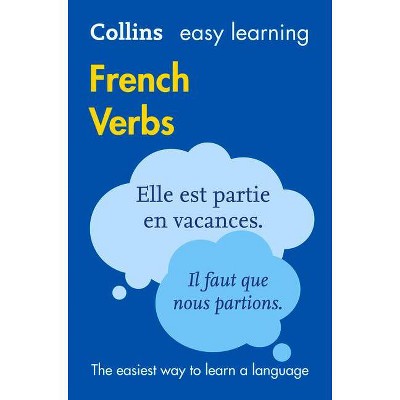 Collins Easy Learning French - Easy Learning French Verbs - 3rd Edition by  Collins Dictionaries (Paperback)