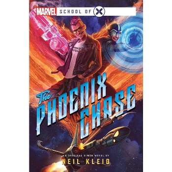 The Phoenix Chase - (Marvel School of X) by  Neil Kleid (Paperback)