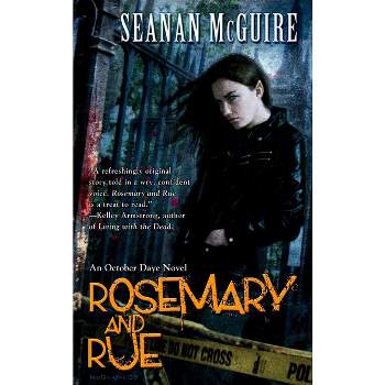 Rosemary and Rue - (October Daye) by  Seanan McGuire (Paperback)