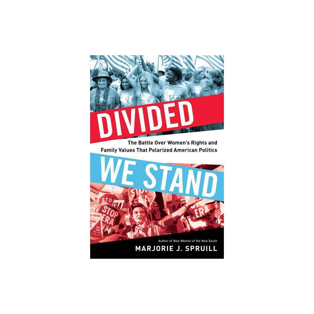 ISBN 9781632863140 product image for Divided We Stand : The Battle over Women's Rights and Family Values That Polariz | upcitemdb.com