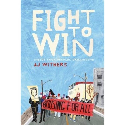 Fight to Win - by  A J Withers (Paperback)