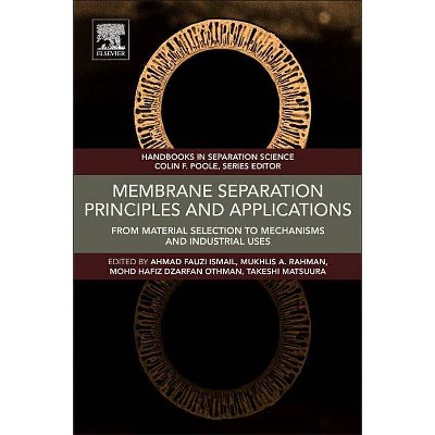 Membrane Separation Principles and Applications - (Handbooks in Separation Science) (Paperback)