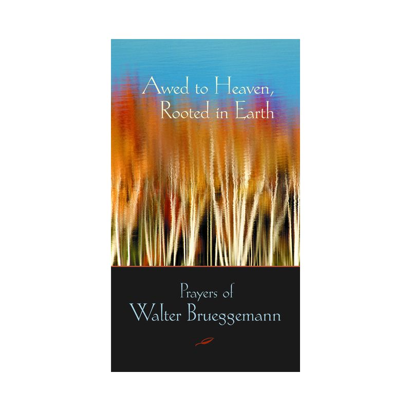 Awed to Heaven, Rooted in Earth - by  Walter Brueggemann & Edwin Searcy (Paperback), 1 of 2