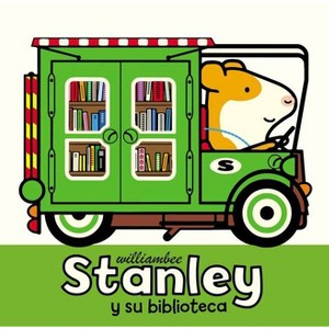 Stanley Y Su Biblioteca - (Stanley Picture Books) by  William Bee (Paperback) - 1 of 1
