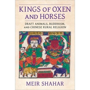 Kings of Oxen and Horses - (The Sheng Yen Chinese Buddhist Studies) by Meir Shahar - 1 of 1